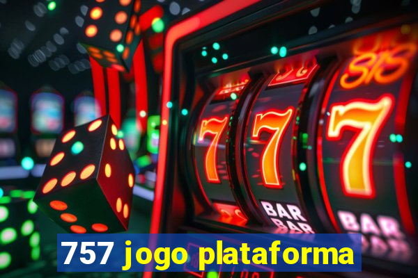 757 jogo plataforma